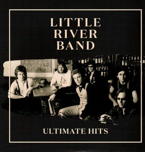 Little River Band - Ultimate Hits