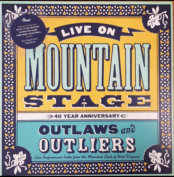  - Live On Mountain Stage - Outlaws And Outliers