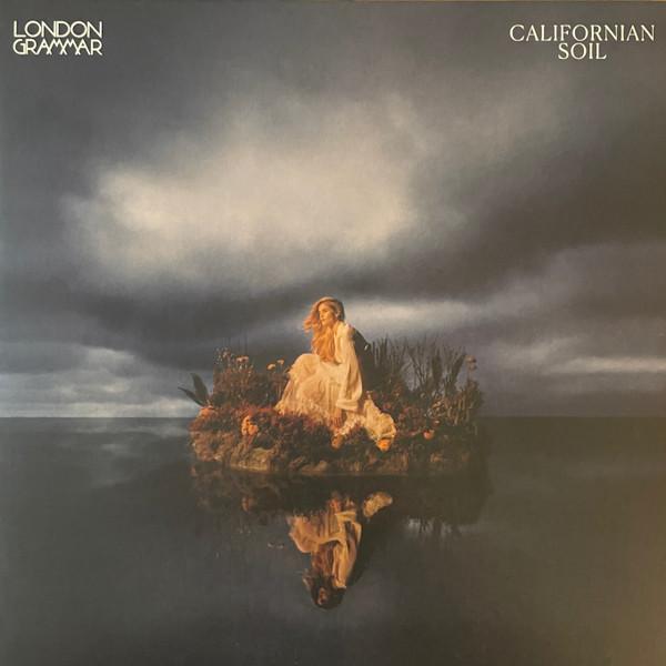 London Grammar - Californian Soil