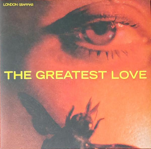 London Grammar - The Greatest Love