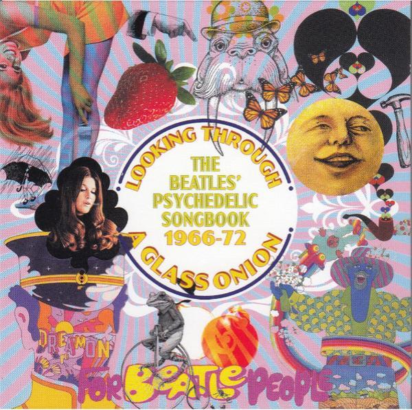  - Looking Through A Glass Onion (The Beatles' Psychedelic Songbook 1966-72)