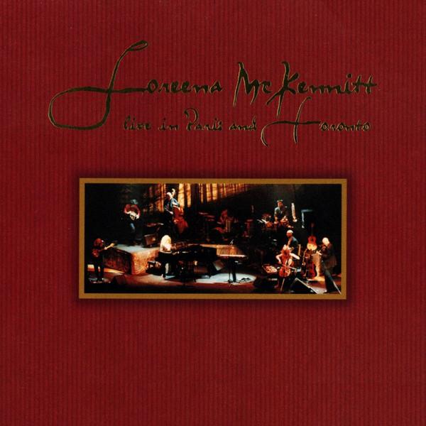 Loreena McKennitt - Live In Paris And Toronto