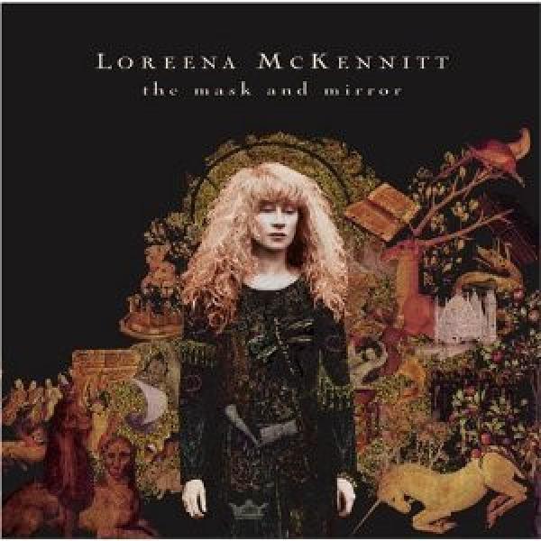 Loreena McKennitt - The Mask And Mirror