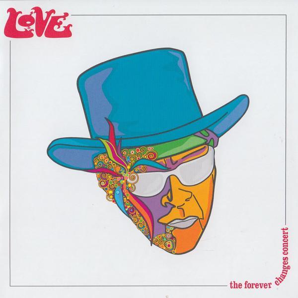 Love, Arthur Lee - The Forever Changes Concert