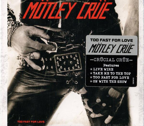 Mötley Crüe - Too Fast For Love