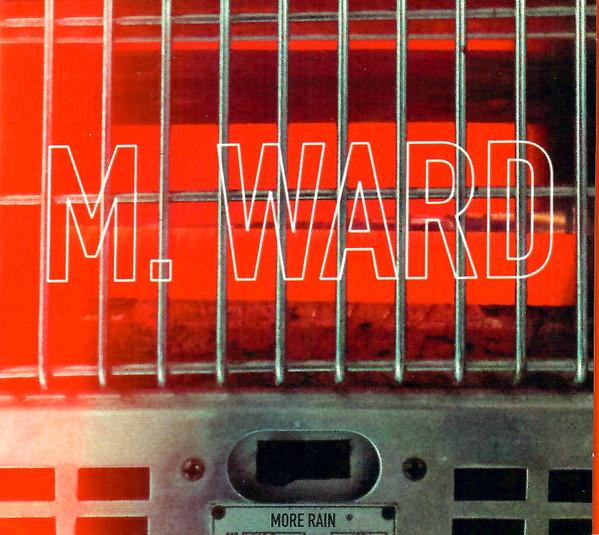 M. Ward - More Rain
