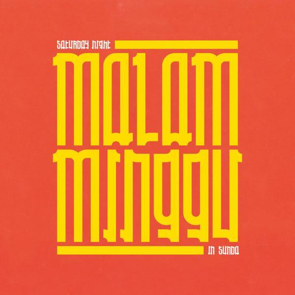  - Malam Minggu : A Saturday Night In Sunda