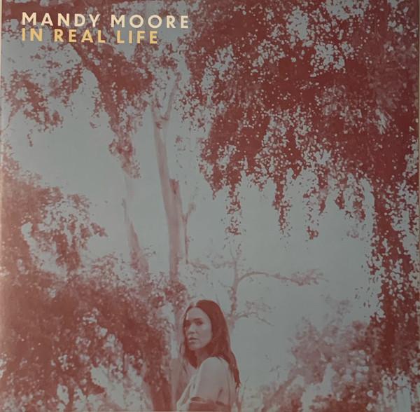 Mandy Moore - In Real Life