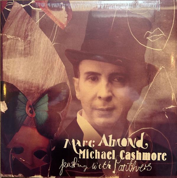 Marc Almond, Michael Cashmore - Feasting With Panthers