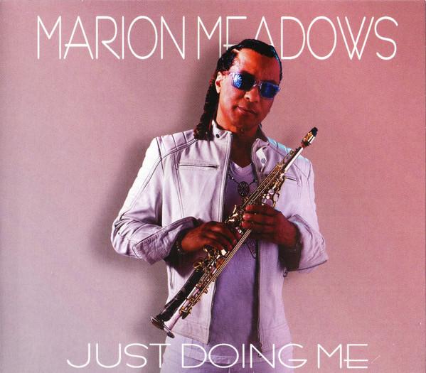 Marion Meadows - Just Doing Me