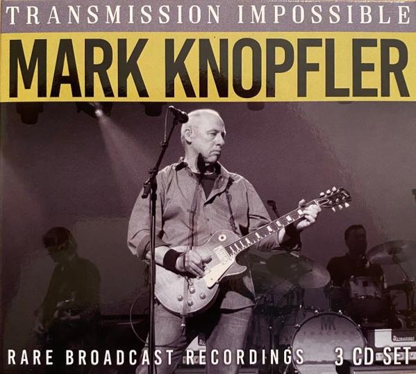 Mark Knopfler - Transmission Impossible (Rare Broadcast Recordings)