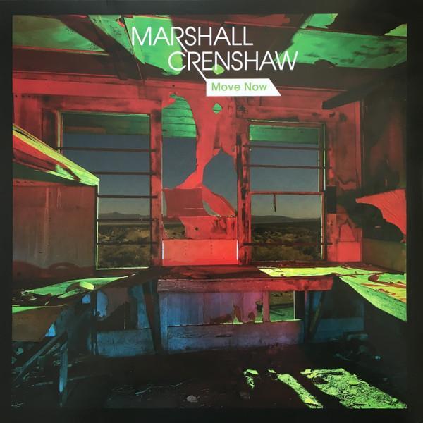 Marshall Crenshaw - Move Now