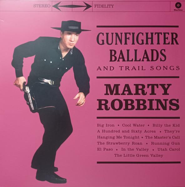 Marty Robbins - Gunfighter Ballads And Trail Songs