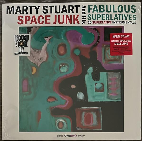Marty Stuart And His Fabulous Superlatives - Space Junk