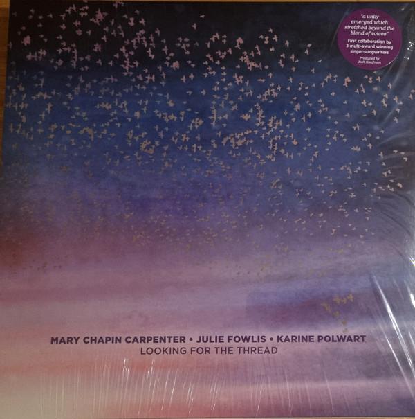Mary Chapin Carpenter, Julie Fowlis, Karine Polwart - Looking For The Thread