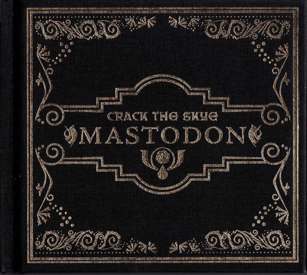 Mastodon - Crack The Skye