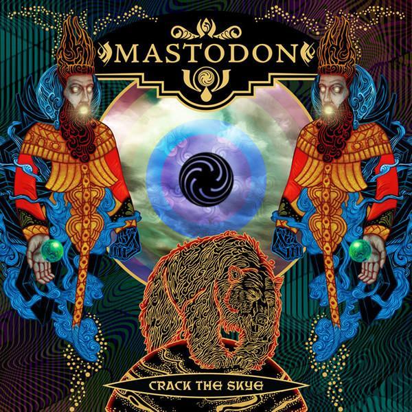 Mastodon - Crack The Skye
