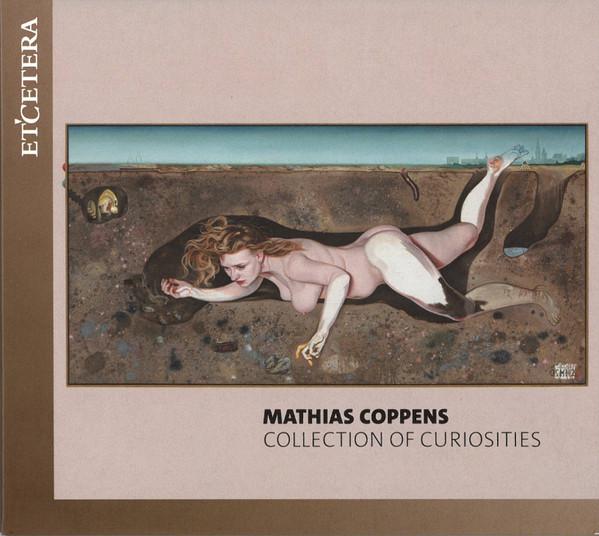 Mathias Coppens - Collection Of Curiosities