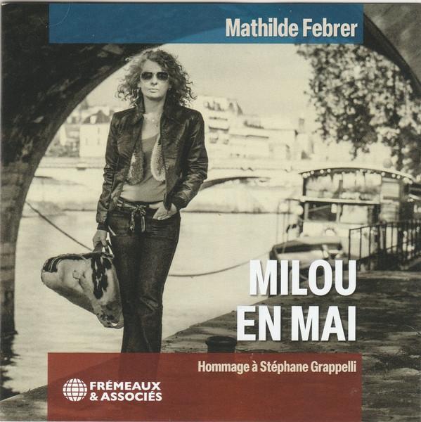 Mathilde Febrer - Milou En Mai (Hommage À Stéphane Grappelli)