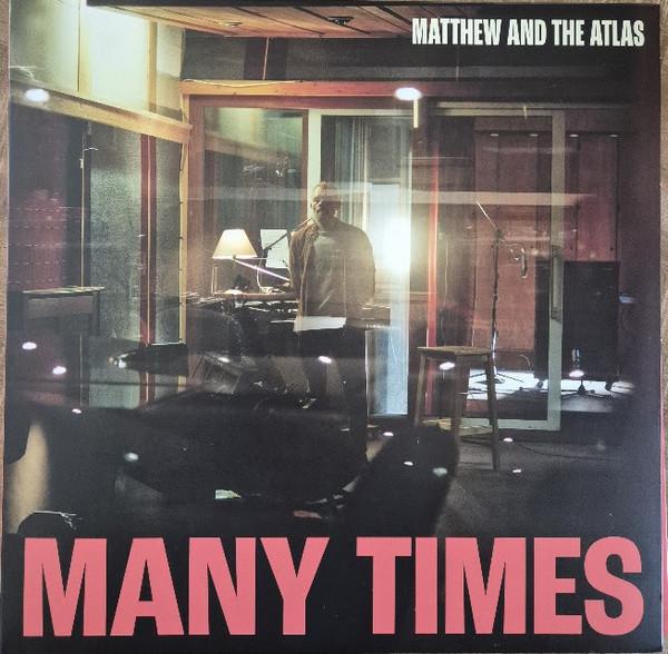 Matthew and The Atlas - Many Times