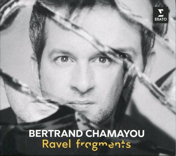 Maurice Ravel, Bertrand Chamayou - Fragments