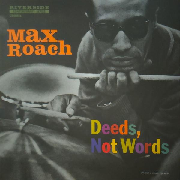 Max Roach - Deeds, Not Words