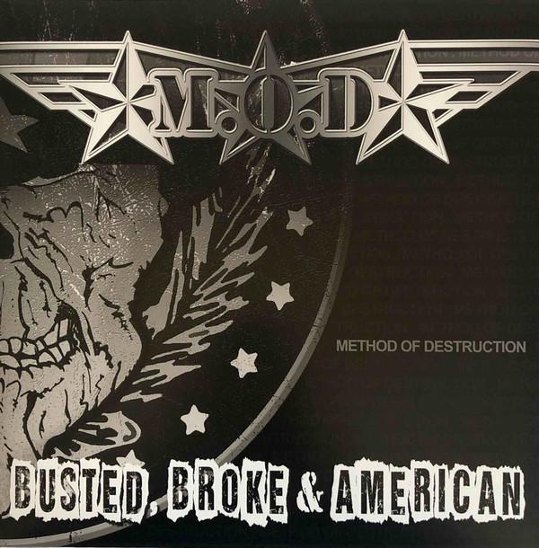 Method Of Destruction - Busted, Broke & American