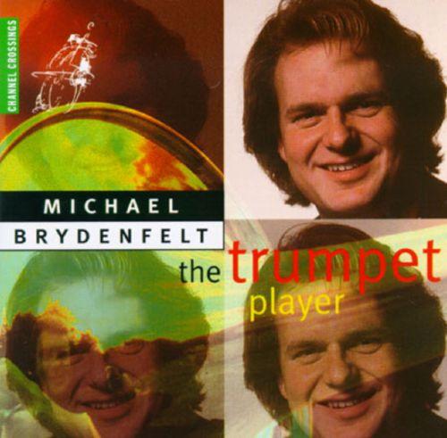 Michael Brydenfelt - The Trumpet Player