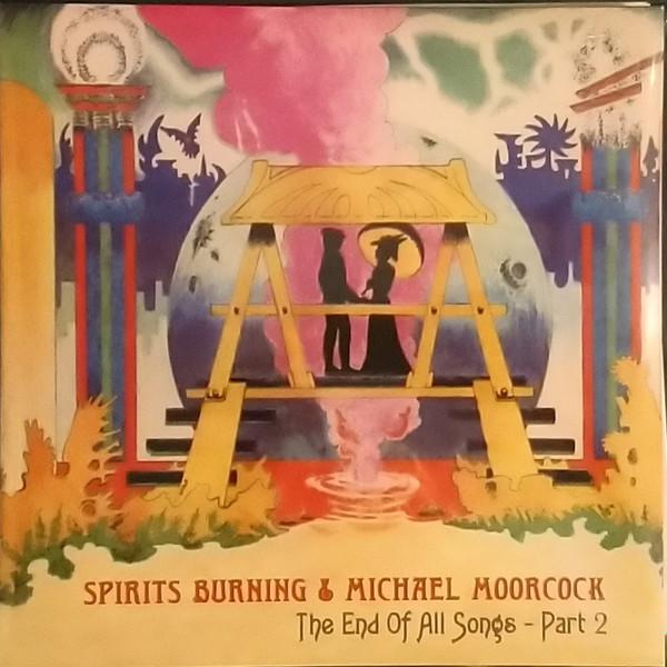 Michael Moorcock, Spirits Burning - The End Of All Songs - Part 2