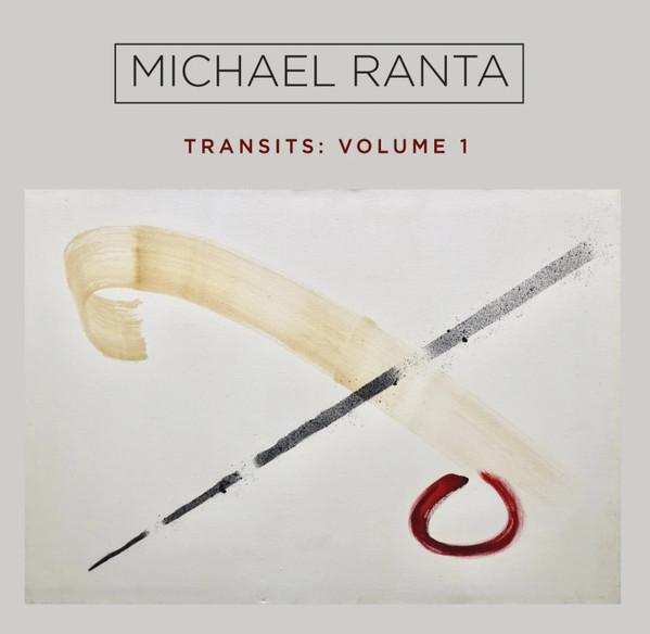 Michael Ranta - Transits: Volume 1