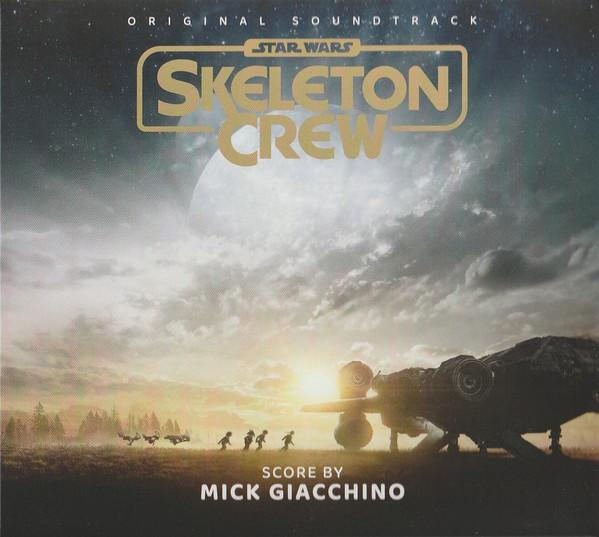 Mick Giacchino - Star Wars: Skeleton Crew (Original Soundtrack)