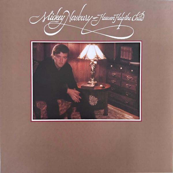 Mickey Newbury - Heaven Help The Child