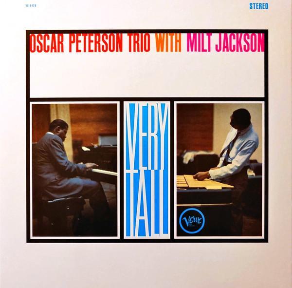 Milt Jackson, The Oscar Peterson Trio - Very Tall