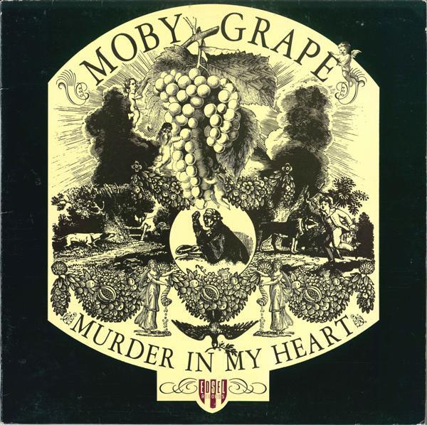 Moby Grape - Murder In My Heart