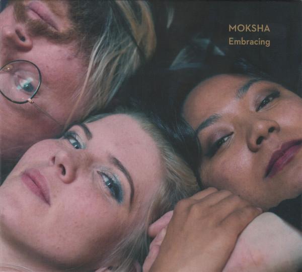 Moksha  - Embracing