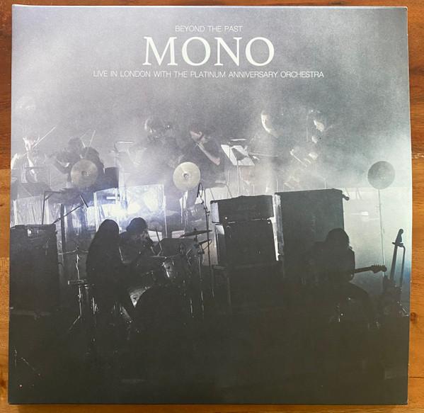 Mono (7) - Beyond The Past - Live In London With The Platinum Anniversary Orchestra