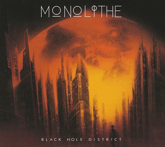 Monolithe - Black Hole District