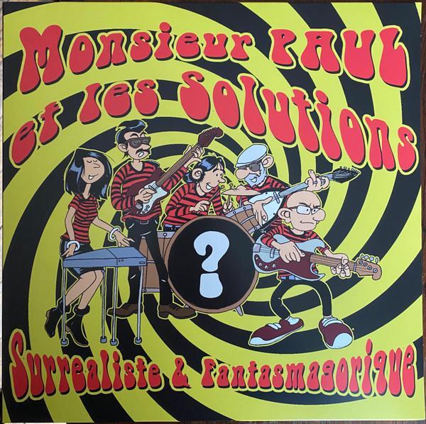 Monsieur Paul Et Les Solutions - Surréaliste et Fantasmagorique