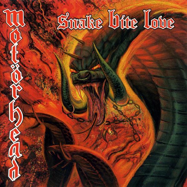 Motörhead - Snake Bite Love