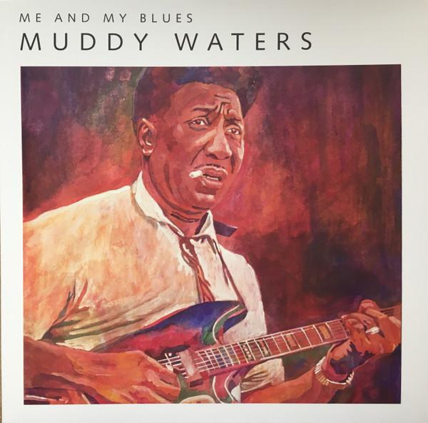 Muddy Waters - Me And My Blues