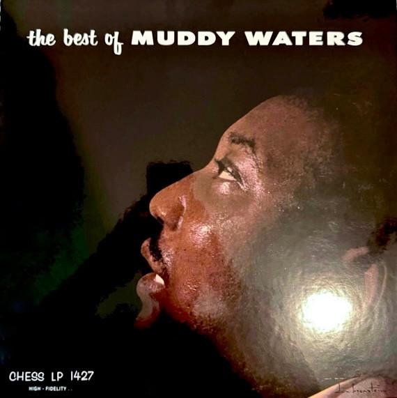 Muddy Waters - The Best Of Muddy Waters