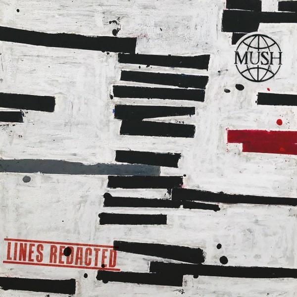 Mush (20) - Lines Redacted
