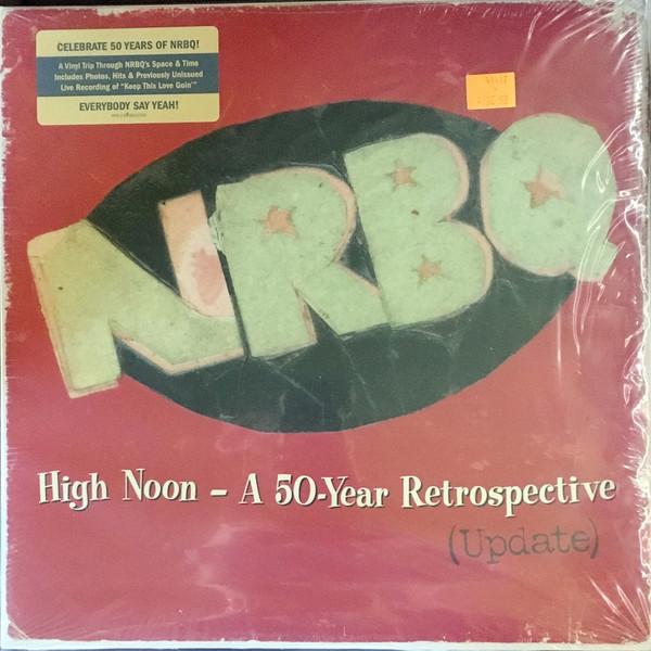 NRBQ - High Noon - A 50-Year Retrospective (Update)
