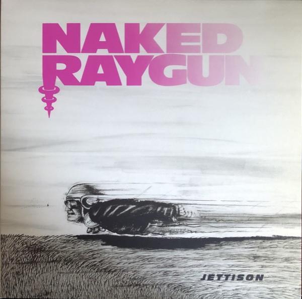 Naked Raygun - Jettison