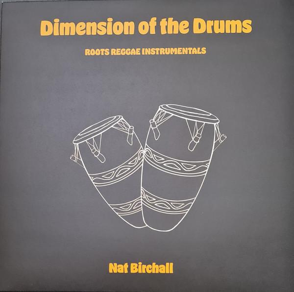 Nat Birchall - Dimension Of The Drums - Roots Reggae Instrumentals