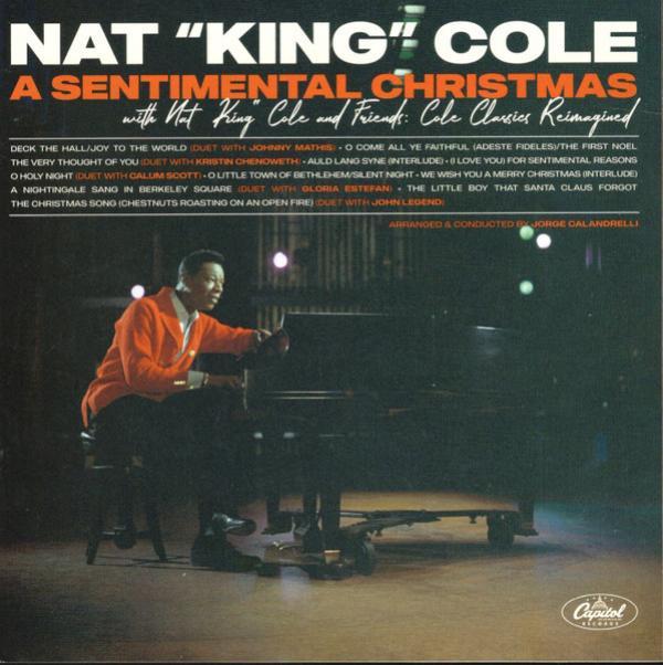 Nat King Cole - A Sentimental Christmas With Nat "King" Cole And Friends: Cole Classics Reimagined