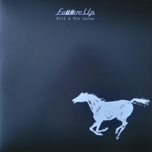 Neil Young, Crazy Horse - Fu##in' Up
