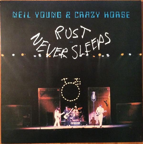 Neil Young, Crazy Horse - Rust Never Sleeps