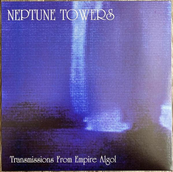 Neptune Towers - Transmissions From Empire Algol