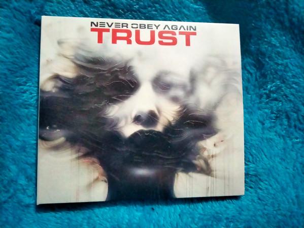 Never Obey Again - Trust